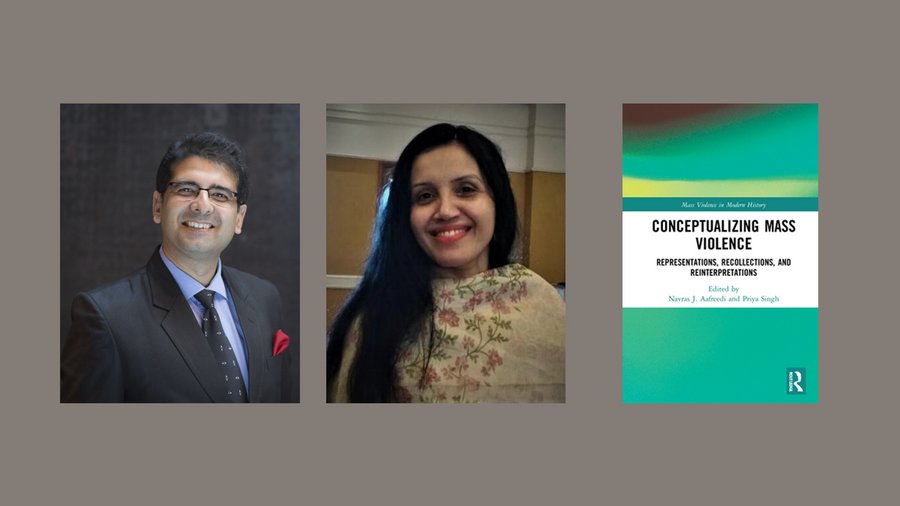 Navras J. Aafreedi (left) and Priya Singh (right) and cover of Conceptualizing Mass Violence: Representations, Recollections, and Reinterpretations (Photo of Aafreedi by Joel Mason-Gaines at the United States Holocaust Memorial Museum) 